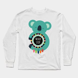 Never Stop Dreaming Long Sleeve T-Shirt